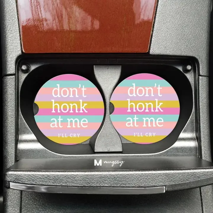 Don't Honk at Me Car Coasters